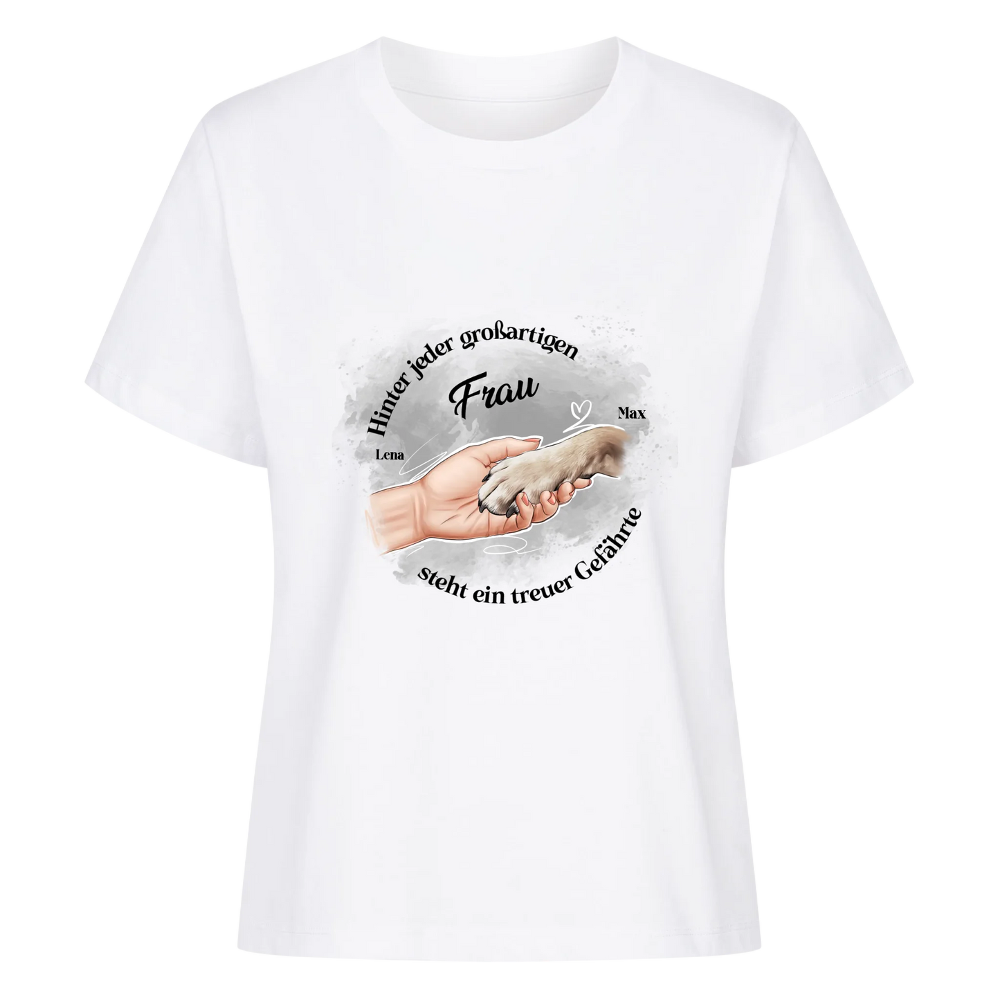 Frauen T-Shirt "Hinter jeder"