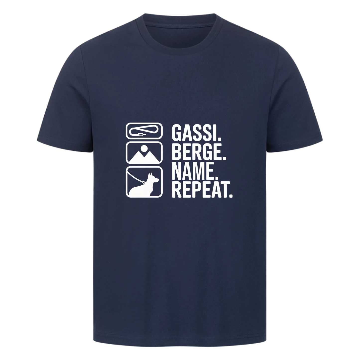 Unisex T-Shirt "Gassi, Berge, Repeat"