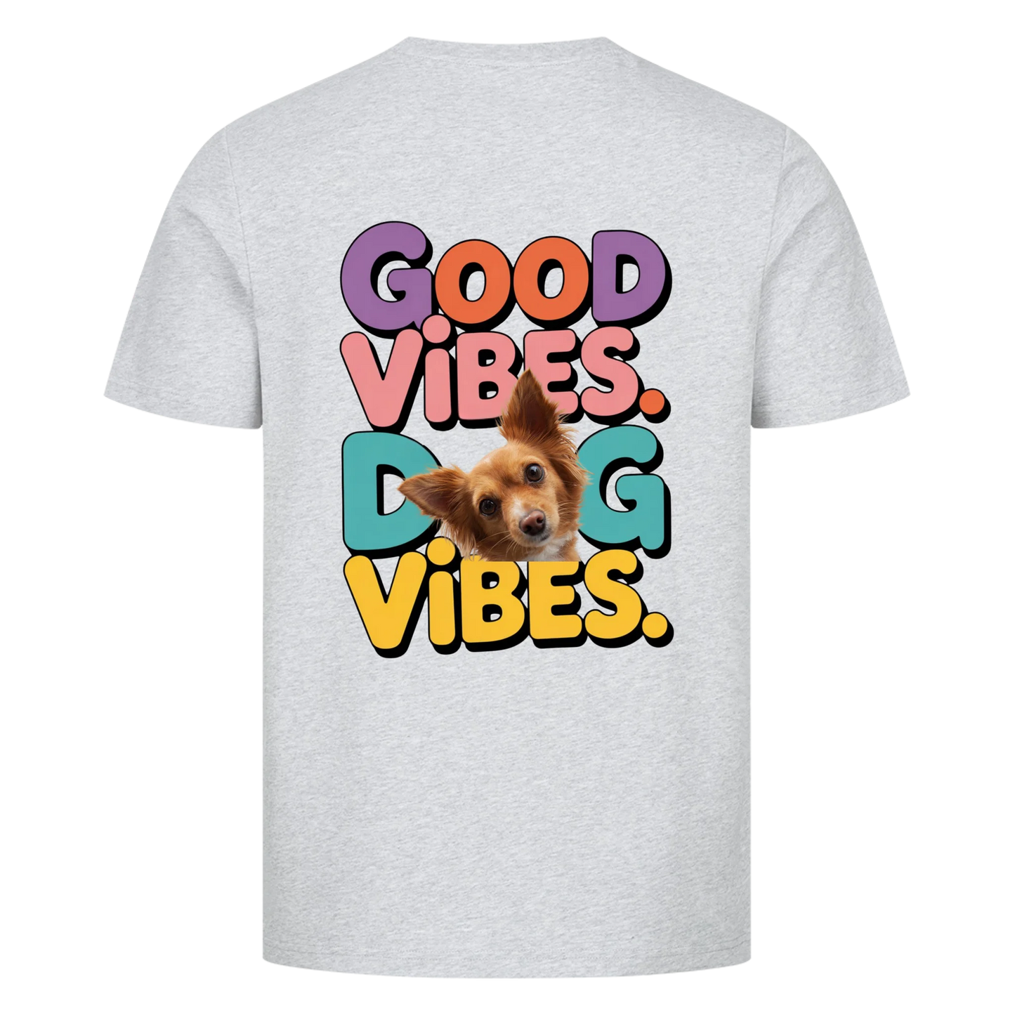 Unisex T-Shirt "Good Vibes Dog Vibes"