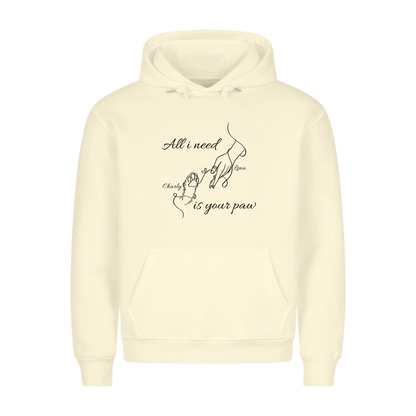 Hoodie "All i need"