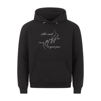 Hoodie "All i need"