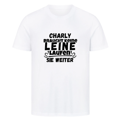 Unisex T-Shirt "braucht keine Leine"