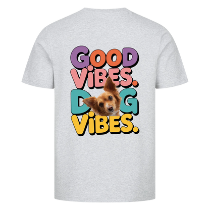 Unisex T-Shirt "Good Vibes Dog Vibes"