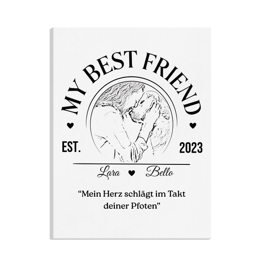 Leinwand "My best friend"