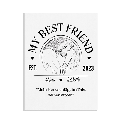 Leinwand "My best friend"