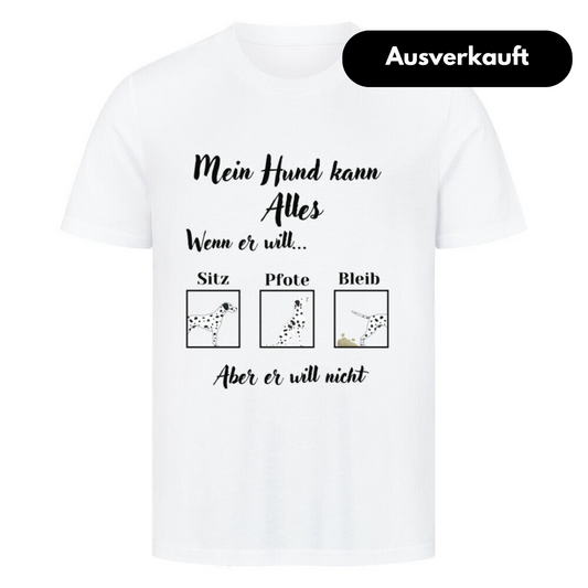 Unisex T-Shirt "Mein Hund kann alles"