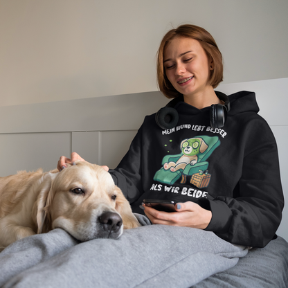 Unisex Hoodie "Mein Hund lebt besser"